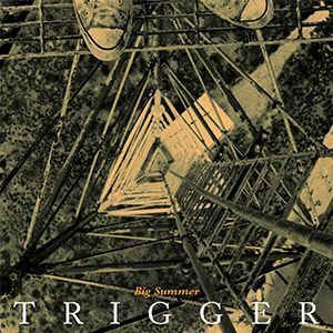 big summer trigger critica disco
