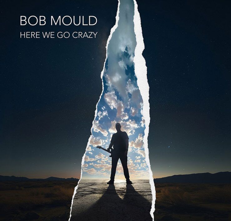 bob mould here we go crazy critica nuevo disco
